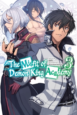 The Misfit of Demon King Academy, Vol. 3 (light novel) (The Misfit of Demon King Academy (light novel) #3)
