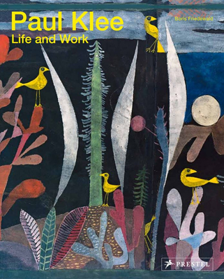 Paul Klee: Life and Work Cover Image