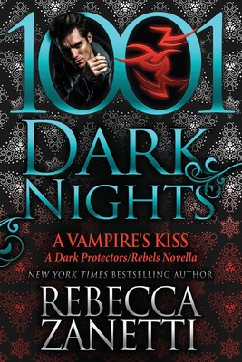 A Vampire's Kiss: A Dark Protectors/Rebels Novella Cover Image