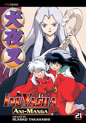 Inuyasha Ani-Manga, Vol. 21 By Rumiko Takahashi Cover Image