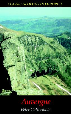Auvergne (Classic Geology in Europe #2)