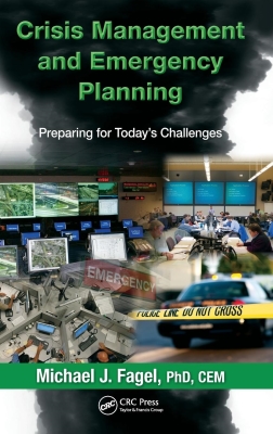 Crisis Management and Emergency Planning: Preparing for Today's Challenges Cover Image