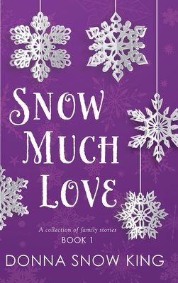 Snow Much Love Cover Image