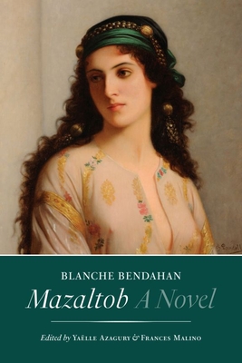 Mazaltob: A Novel (The Tauber Institute Series for the Study of European Jewry)