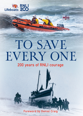 To Save Every One By The Rnli Cover Image