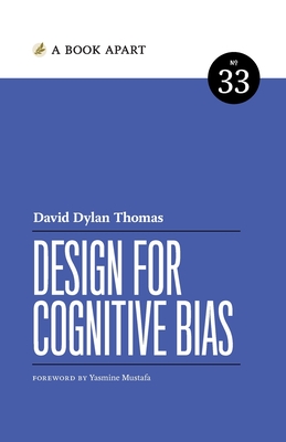 Design for Cognitive Bias By David Dylan Thomas Cover Image