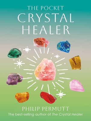 The Pocket Crystal Healer (Philip Permutt's bibliography)