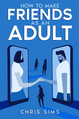 How to Make Friends as an Adult | Second Star to the Right Bookstore in ...