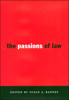 The Passions of Law (Critical America #67) By Susan Bandes (Editor) Cover Image