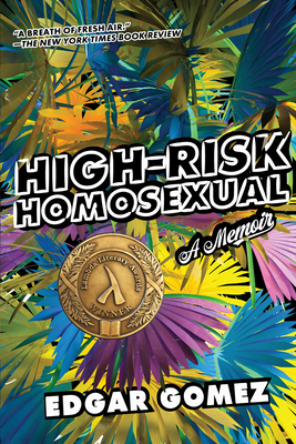 High-Risk Homosexual: A Memoir By Edgar Gomez Cover Image