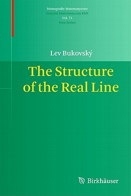 The Structure of the Real Line (Monografie Matematyczne #71) Cover Image