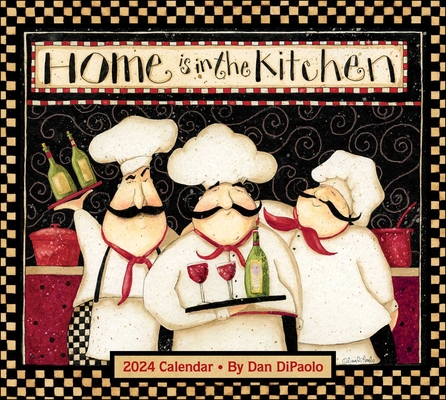 Home is in the Kitchen 2024 Deluxe Wall Calendar Cover Image