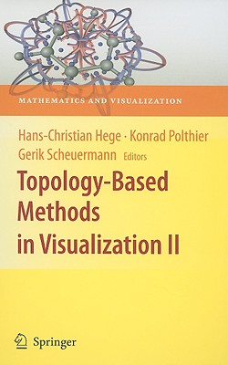 Topology-Based Methods in Visualization II (Mathematics and Visualization) Cover Image