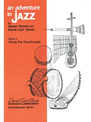 An Adventure in Jazz, Bk 3 (Entertainment #3) By David Carr Glover, Walter Noona Cover Image