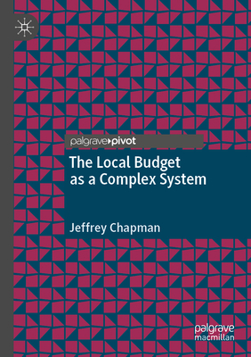 The Local Budget as a Complex System (Palgrave Studies in Public Debt)
