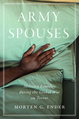 Army Spouses: Military Families During the Global War on Terror Cover Image