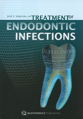 Treatment of Endodontic Infections By Jose F. Siqueira Cover Image