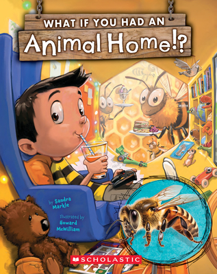 What If You Had an Animal Home!? (What If You Had... ?)