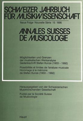 Schweizer Jahrbuch Fuer Musikwissenschaft. Annales Suisses de Musicologie. Annuario Svizzero Di Musicologia: Neue Folge / Nouvelle Serie / Nuova Serie By Schweizerische Musikforschende Gesellsch (Editor), Joseph Willimann (Editor), Thomas Schacher (Editor) Cover Image