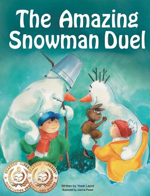 The Amazing Snowman Duel (Snowman Paul #5) By Yossi Lapid, Joanna Pasek (Illustrator) Cover Image