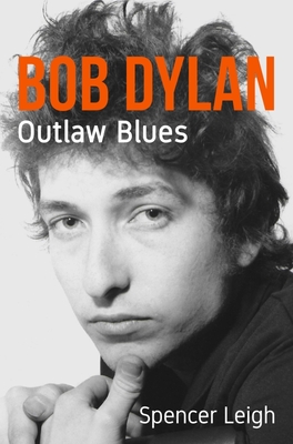 Bob Dylan Outlaw Blues