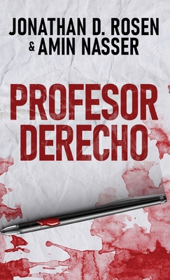 Profesor Derecho By Jonathan D. Rosen, Amin Nasser, Natalia Steckel (Translator) Cover Image