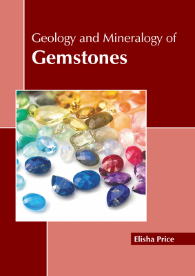Geology and Mineralogy of Gemstones Cover Image