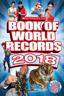 Scholastic Book of World Records 2018: World Records, Trending Topics, and Viral Moments Cover Image
