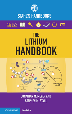 The Lithium Handbook: Stahl's Handbooks Cover Image