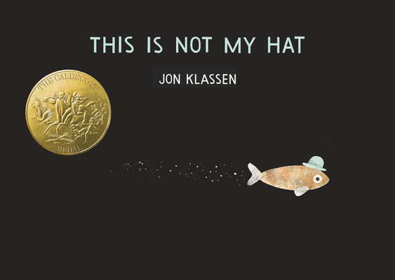 This Is Not My Hat (The Hat Trilogy #2)