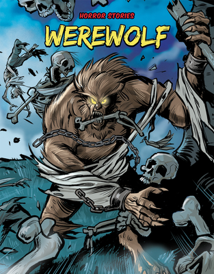 Werewolf (Horror Stories) By Adapted By Jeff Zornow, Jeff Zornow (Illustrator) Cover Image