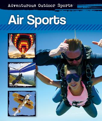 Air Sports (Adventurous Outdoor Sports #5) Cover Image