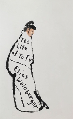 The Life of Tu Fu By Eliot Weinberger Cover Image
