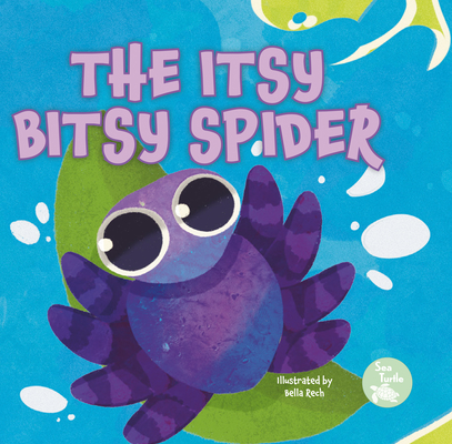 The Itsy Bitsy Spider (Mother Goose Nursery Rhymes)