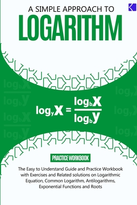 A Simple Approach to Logarithm By Samuel Adegboye Cover Image