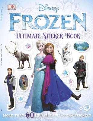 Ultimate Sticker Book: Frozen: More Than 60 Reusable Full-Color Stickers By DK Cover Image