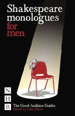 Shakespeare Monologues for Men (Good Audition Guides) Cover Image