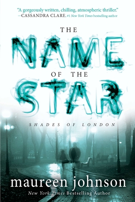 The Name of the Star (The Shades of London #1)