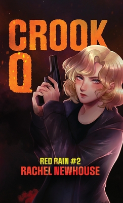 Crook Q (Red Rain #2)