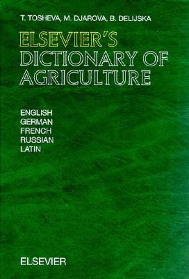 Elsevier's Dictionary of Agriculture: In English, German, French, Russian and Latin Cover Image