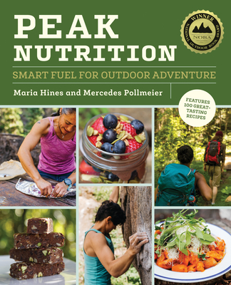 Peak Nutrition: Smart Fuel for Outdoor Adventure Cover Image
