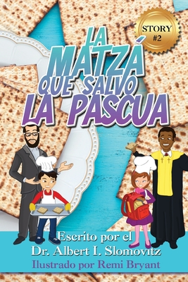 La Matzá Que Salvo La Pascua Cover Image
