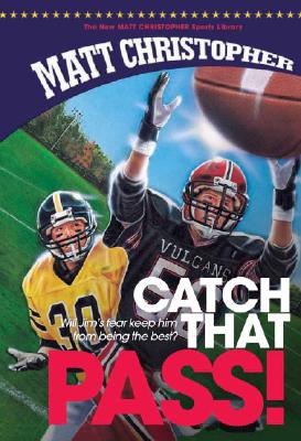 Catch That Pass (New Matt Christopher Sports Library (Library)) By Matt Christopher Cover Image