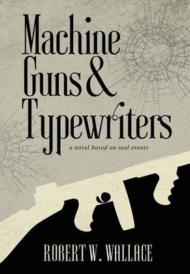 Machine Guns & Typewriters Cover Image