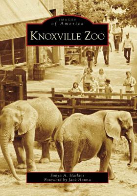 Knoxville Zoo (Images of America) Cover Image