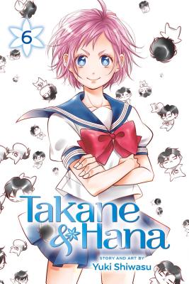 Takane & Hana, Vol. 6 By Yuki Shiwasu Cover Image