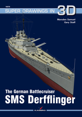 The German Battlecruiser SMS Derfflinger (Super Drawings in 3D) The German Battlecruiser SMS Derfflinger (Super Drawings in 3D) cover
