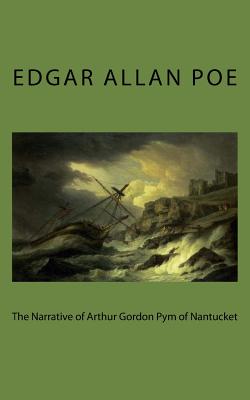 The Narrative of Arthur Gordon Pym of Nantucket
