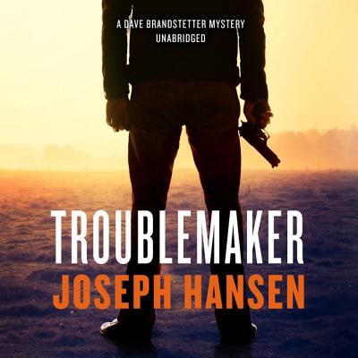 Troublemaker Lib/E: A Dave Brandstetter Mystery Cover Image