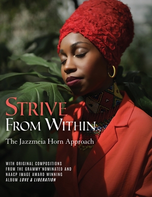 Strive From Within: The Jazzmeia Horn Approach